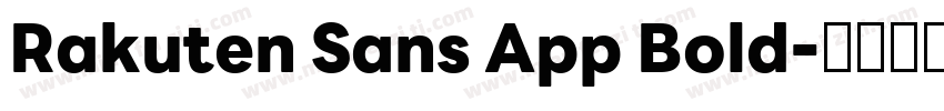 Rakuten Sans App Bold字体转换